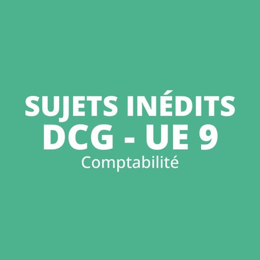 DCG UE 9 - Sujets inédits